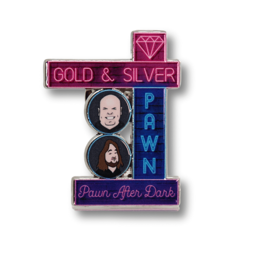 Gold & Silver Pawn After Dark Las Vegas Sign Pin Gold & Silver Pawn Shop