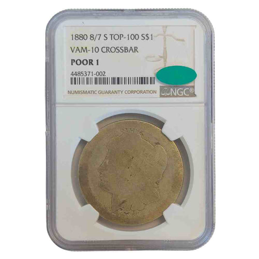 1880 8/7 S Top-100 S$1 VAM-10 Crossbar NGC Poor 1 Grade Coin