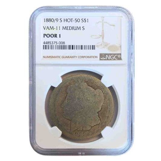 1880/9 S HOT-50 S$1 VAM-11 MEDIUM S Poor 1 NGC